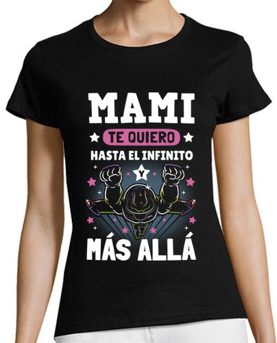 Camiseta mujer Te Quiero Mami Hasta el Infinito laTostadora - latostadora.com - Modalova