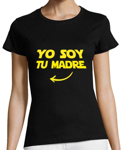 Camiseta mujer Yo Soy Tu Madre. Madre e Hija, Día de la Madre - latostadora.com - Modalova