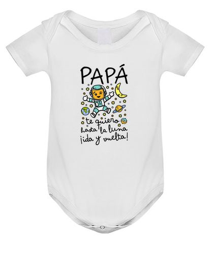 Body Bebé Papá te quiero hasta la luna ida y vuel laTostadora - latostadora.com - Modalova