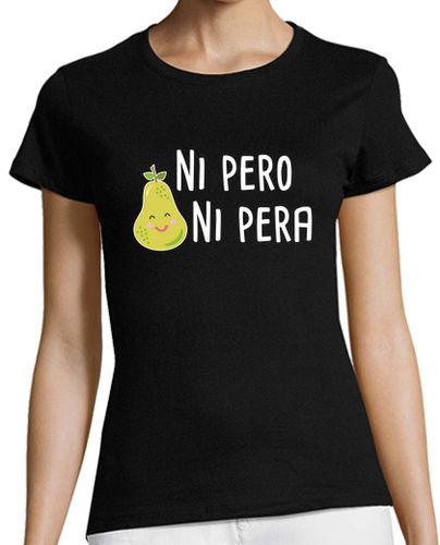 Camiseta mujer Para mamá - Ni pero ni pera - latostadora.com - Modalova