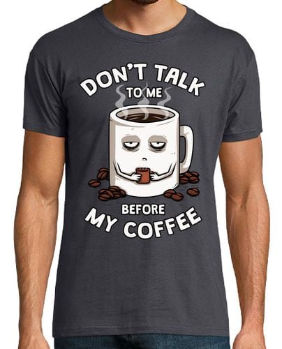 Camiseta Hombre Manga Corta Dont talk to me before my coffee laTostadora - latostadora.com - Modalova