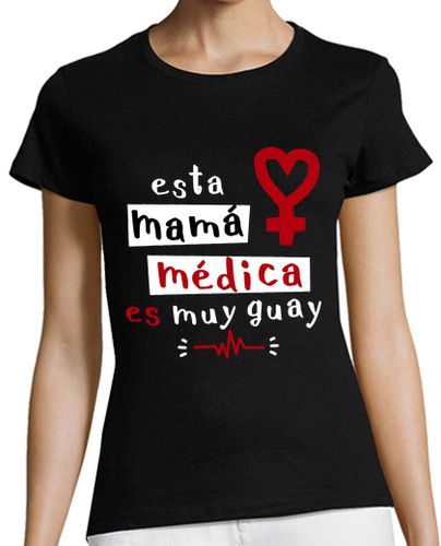 Camiseta mujer Mamá Médica - latostadora.com - Modalova