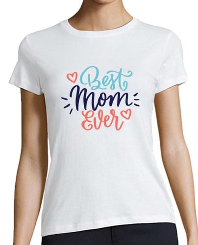 Camiseta Mujer Manga Corta La mejor Mamá de todas - Best Mom Ever laTostadora - latostadora.com - Modalova