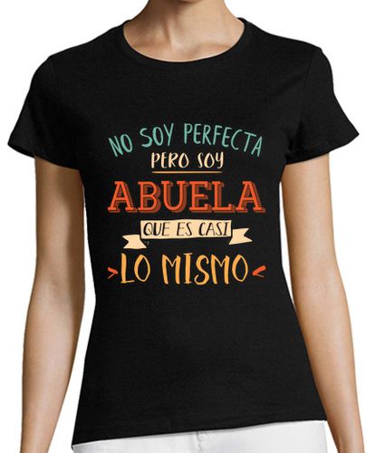 Camiseta mujer Abuela perfecta - latostadora.com - Modalova