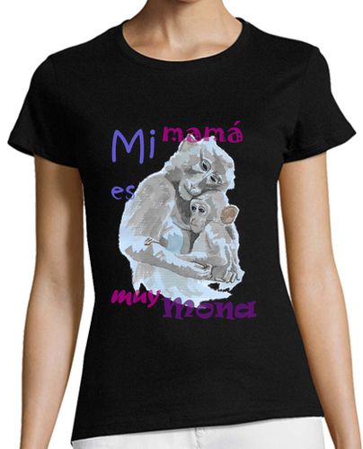 Camiseta mujer Mi mamá es muy mona, chica - latostadora.com - Modalova