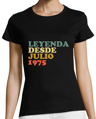 Camiseta mujer Leyenda desde julio 1975 - latostadora.com - Modalova