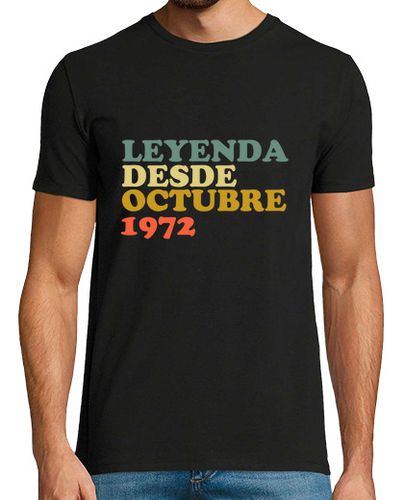 Camiseta Leyenda desde octubre 1972 - latostadora.com - Modalova