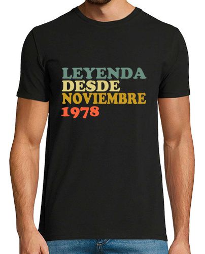 Camiseta Leyenda desde noviembre 1978 - latostadora.com - Modalova