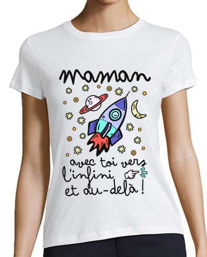 Camiseta mujer Maman avec toi vers l infini et au delà - latostadora.com - Modalova