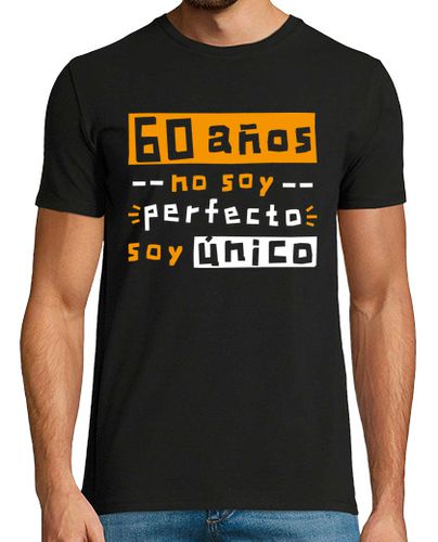 Camiseta 60 años no soy perfecto soy único - latostadora.com - Modalova