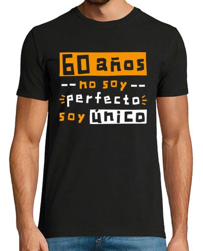 Camiseta Hombre Manga Corta 60 años no soy perfecto soy único laTostadora - latostadora.com - Modalova