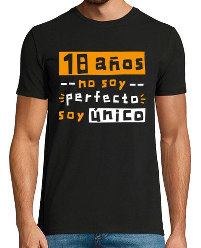 Camiseta 18 años no soy perfecto soy único - latostadora.com - Modalova