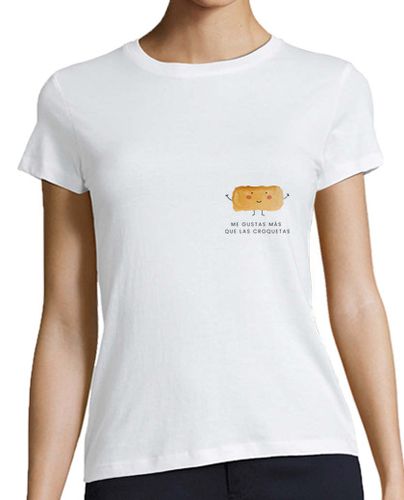 Camiseta mujer Me gustas más que las croquetas laTostadora - latostadora.com - Modalova