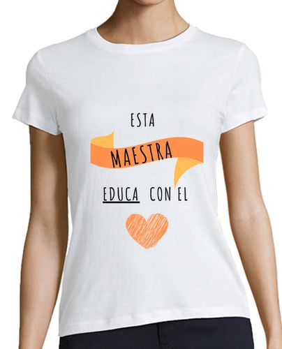 Camiseta Mujer Manga Corta Esta maestra educa con el corazón laTostadora - latostadora.com - Modalova