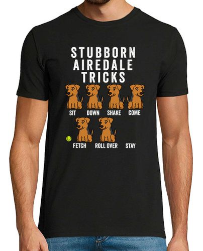 Camiseta Perro Airedale Terrier Stubborn - latostadora.com - Modalova
