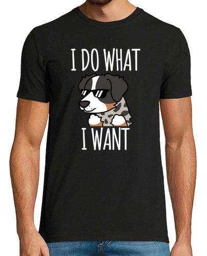 Camiseta Pastor Australiano I Do What I Want - latostadora.com - Modalova