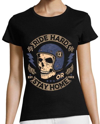 Camiseta mujer Ride Hard or Stay Home - latostadora.com - Modalova