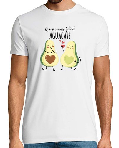 Camiseta Camiseta divertida Que no nos falte el Aguacate para veganos, vegetarianos - latostadora.com - Modalova