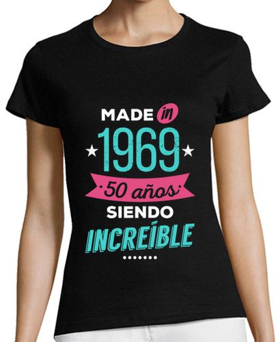 Camiseta Mujer Manga Corta Made in 1969, 50 Años Siendo Increíble laTostadora - latostadora.com - Modalova