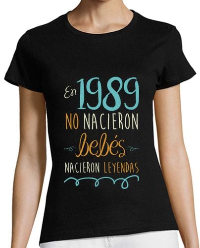 Camiseta Mujer Manga Corta En 1989 No Nacieron Bebés, Nacieron Leyendas laTostadora - latostadora.com - Modalova