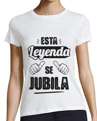 Camiseta mujer Esta Leyenda Se Jubila V1 - latostadora.com - Modalova