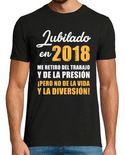 Camiseta Jubilado en 2018 - latostadora.com - Modalova
