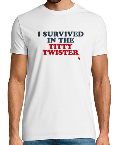 Camiseta I SURVIVED IN THE TITTY TWISTER - latostadora.com - Modalova