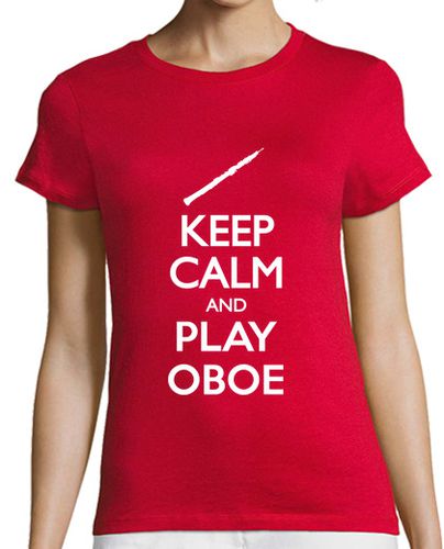Camiseta mujer Keep Calm and play Oboe - latostadora.com - Modalova