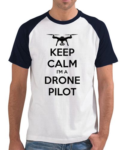 Camiseta Hombre Estilo Béisbol Camiseta para Pilotos de drone: Keep Calm I'm a Drone Pilot laTostadora - latostadora.com - Modalova