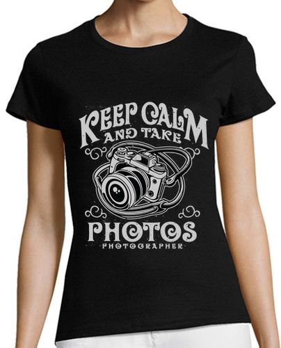 Camiseta mujer Keep Calm And Take Photos - latostadora.com - Modalova