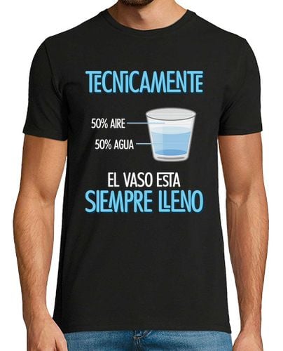 Camiseta Vaso Lleno Científico Optimista Positivo Profesor Física laTostadora - latostadora.com - Modalova