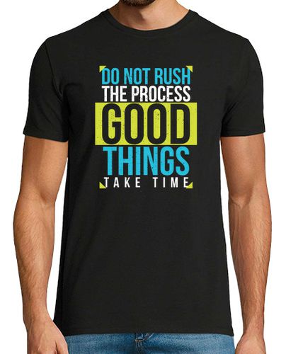 Camiseta Do Not Rush The Process - latostadora.com - Modalova