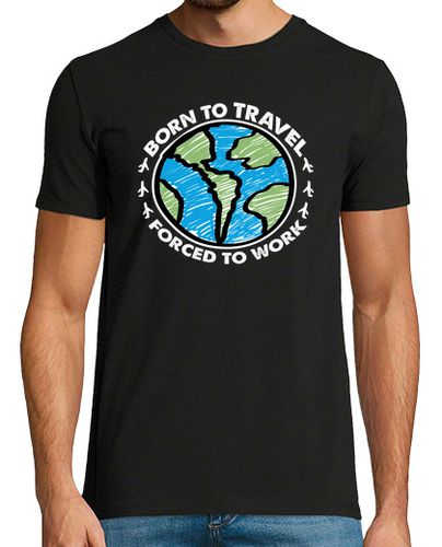 Camiseta Born To Travel Forced To Work laTostadora - latostadora.com - Modalova