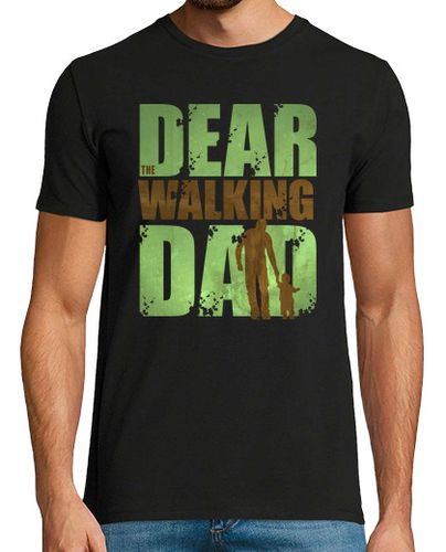 Camiseta Dear the walking dad Fun series - latostadora.com - Modalova