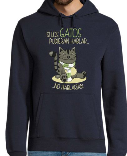 Sudadera Con Capucha Para Hombre Si Los Gatos Pudieran Hablar No Hablarí laTostadora - latostadora.com - Modalova