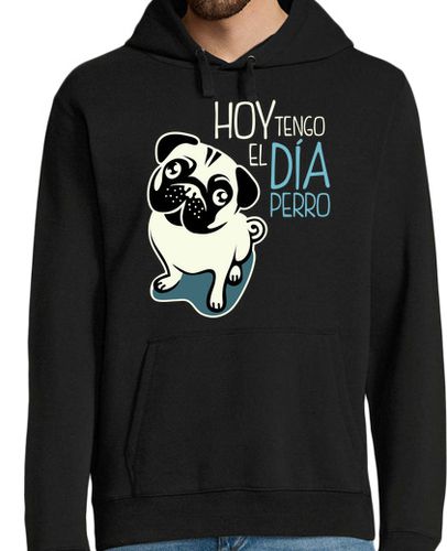 Sudadera Con Capucha Para Hombre Hoy Tengo El Día Perro laTostadora - latostadora.com - Modalova