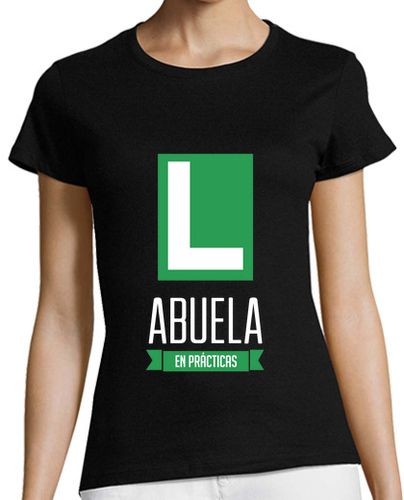 Camiseta Mujer Manga Corta Abuela en Prácticas - Día de la Madre laTostadora - latostadora.com - Modalova