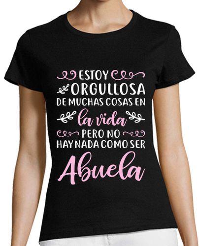 Camiseta mujer Estoy Orgullosa De Ser Abuela Mamá Regalo Día De La Madre laTostadora - latostadora.com - Modalova