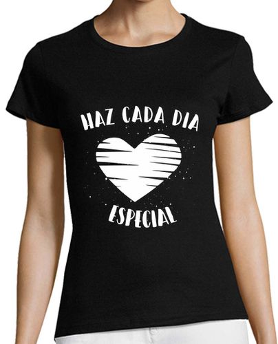 Camiseta mujer Haz Cada Día Especial Vintage - latostadora.com - Modalova