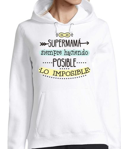 Sudadera Con Capucha Para Mujer Supermamá posible lo imposible laTostadora - latostadora.com - Modalova