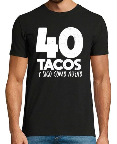 Camiseta Hombre Manga Corta 40 Tacos Regalo de Cumpleaños laTostadora - latostadora.com - Modalova