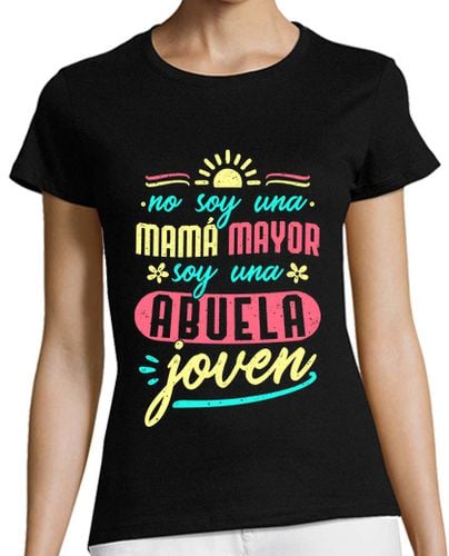 Camiseta Mujer Manga Corta Soy una abuela joven laTostadora - latostadora.com - Modalova