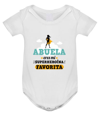 Body bebé Abuela, Eres Mi Superheroína Favorita, Día de la Madre - latostadora.com - Modalova