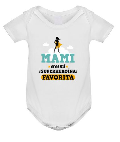 Body bebé Mami, Eres Mi Superheroína Favorita, Día de la Madre - latostadora.com - Modalova