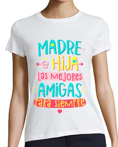 Camiseta Mujer Manga Corta Madre e hija las mejores amigas para siempre laTostadora - latostadora.com - Modalova