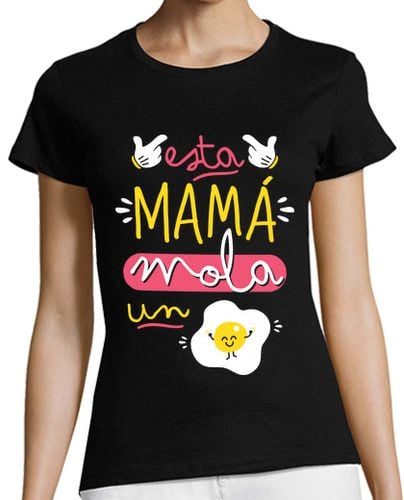 Camiseta Mujer Manga Corta Esta mamá mola un huevo laTostadora - latostadora.com - Modalova