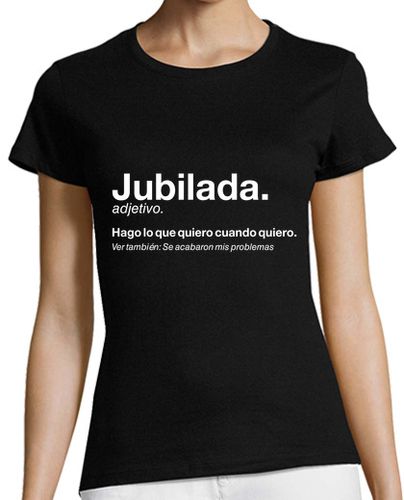 Camiseta mujer Jubilada Retirada - latostadora.com - Modalova