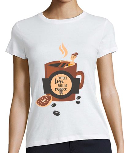 Camiseta mujer Forget Love Fall In Coffee - latostadora.com - Modalova