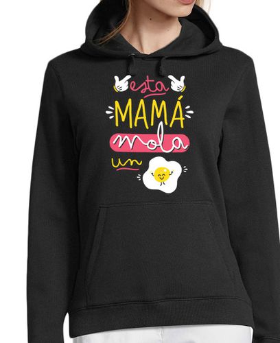 Sudadera Con Capucha Para Mujer Esta mamá mola un huevo laTostadora - latostadora.com - Modalova