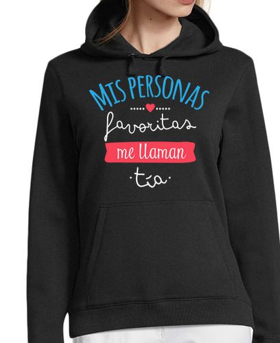 Sudadera Con Capucha Para Mujer Mis Personas Favoritas Me Llaman Tía laTostadora - latostadora.com - Modalova